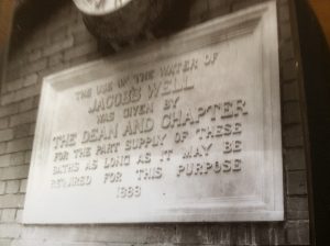 Plaque “The use of the water of Jacob’s Well was given by the dean andchapter for the part supply of these baths as long as it may be ######ed forthis purpose 1888”
